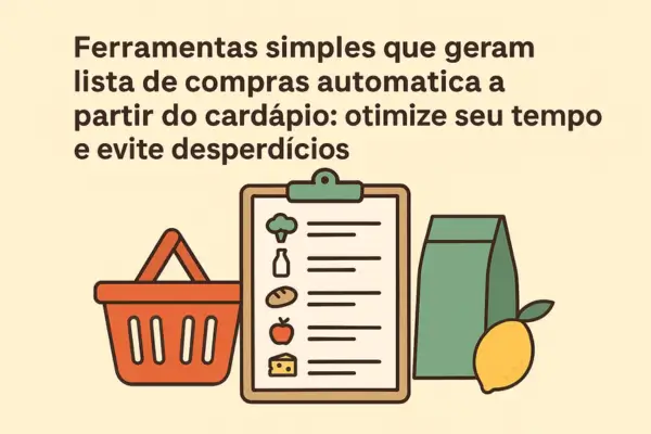 Ferramentas simples que geram lista de compras automática a partir do cardápio